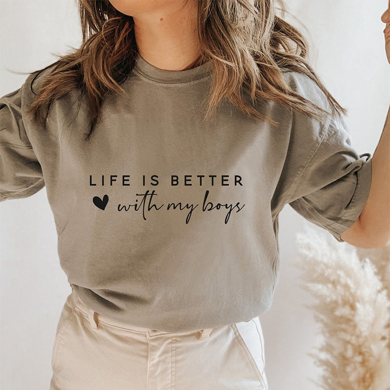 Life Is Better With My Boys T-shirt