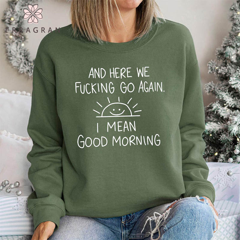 Funny Inspirational Crewneck Sweatshirt