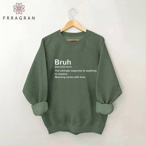 Bruh Definition Sweatshirt