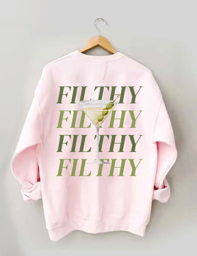 Filthy Martini Aesthetic Sweatshirt