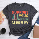 Support Your Local Library T-shirt