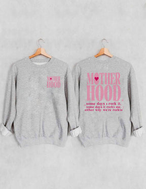 Motherhood Some Day I Rock It  Sweatshirt