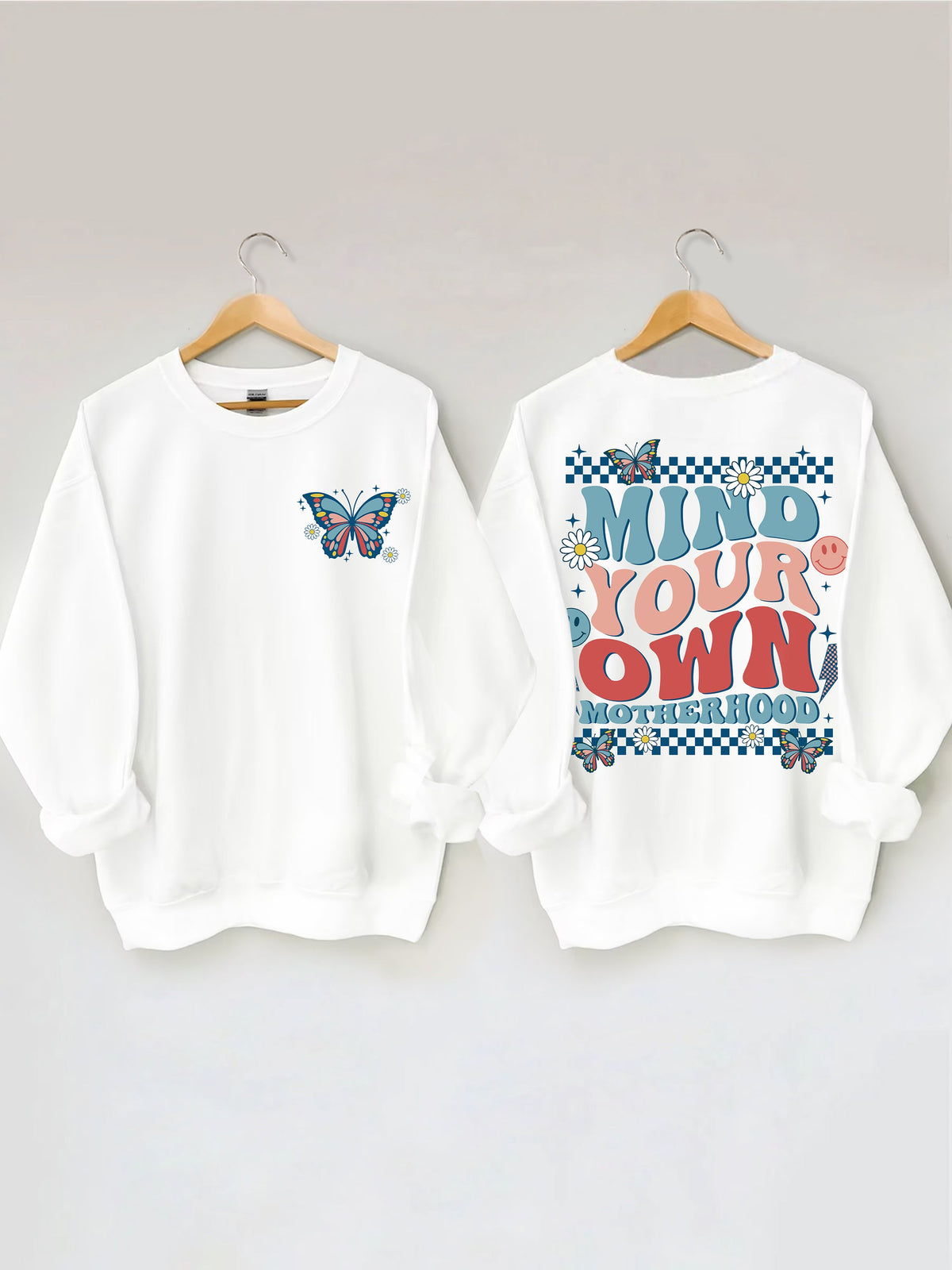 Mind Your Own Motherhood Sweatshirt