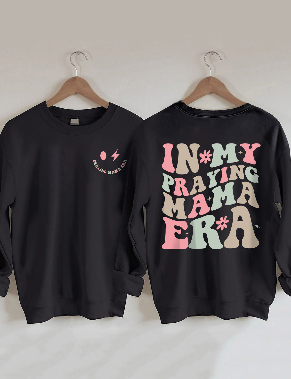 In My Praying Mama Era Sweatshirt