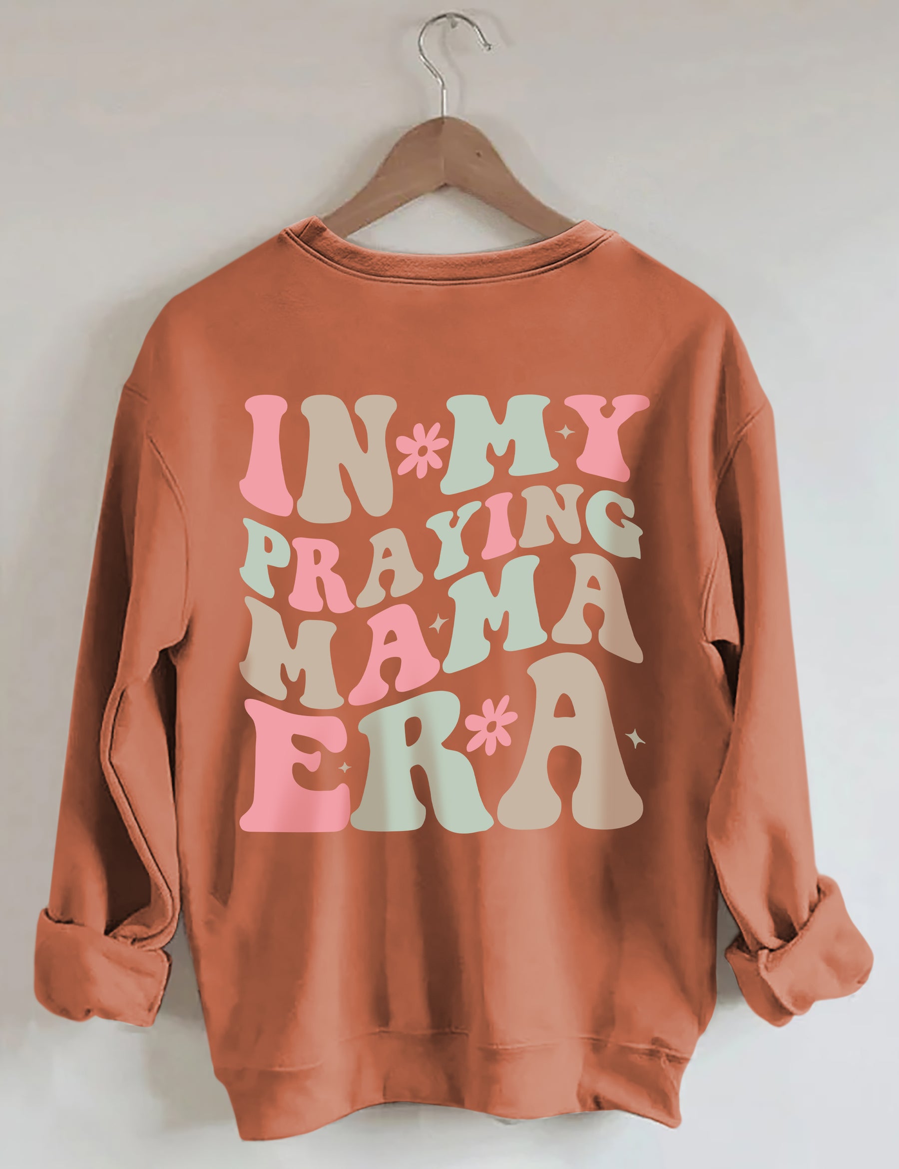 In My Praying Mama Era Sweatshirt