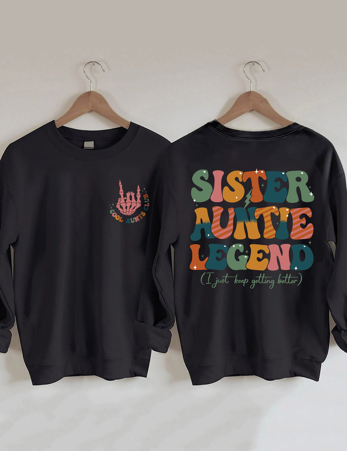 Sister Auntie Legend Sweatshirt