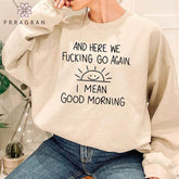 Funny Inspirational Crewneck Sweatshirt