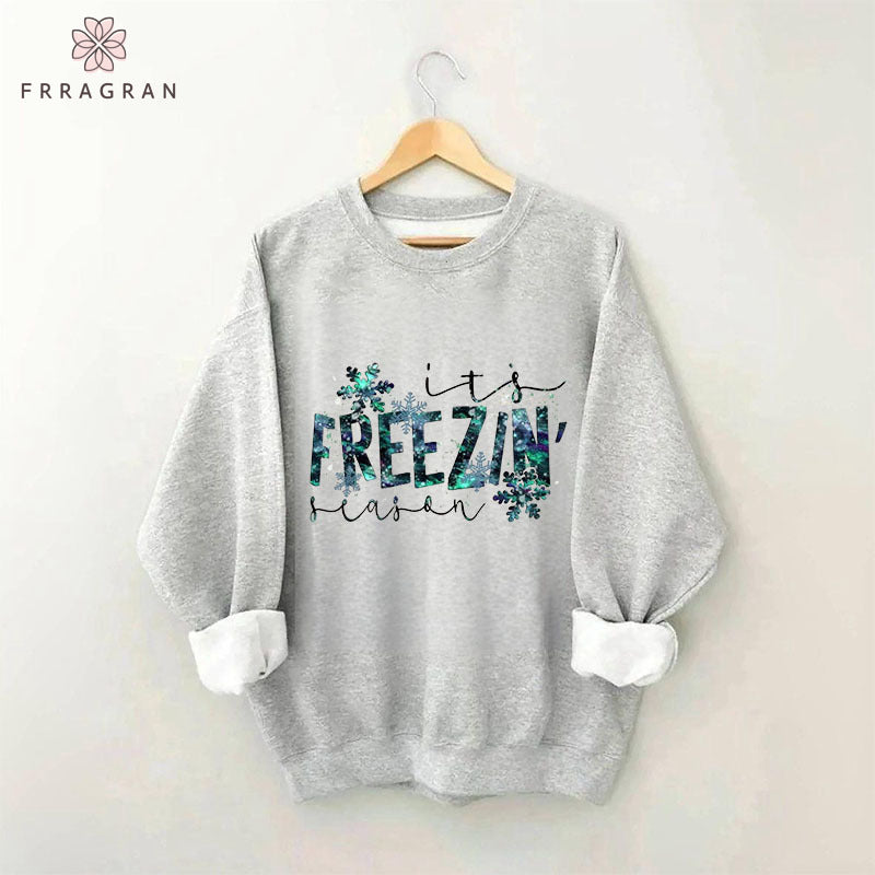 It's Freezing Season Sweatshirt