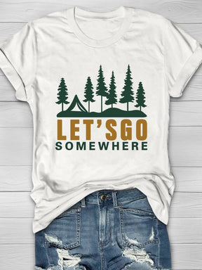 Let‘s Go Somewhere T-shirt