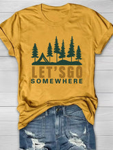 Let‘s Go Somewhere T-shirt