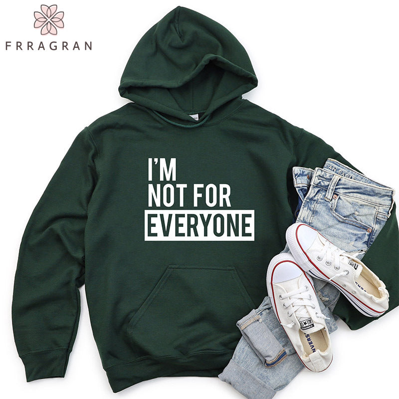 Funny I'm Not for Everyone Hoodie