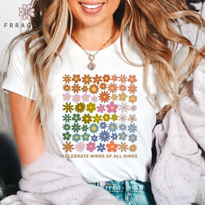 Celebrate Minds of All Kinds Flowers Print T-shirt