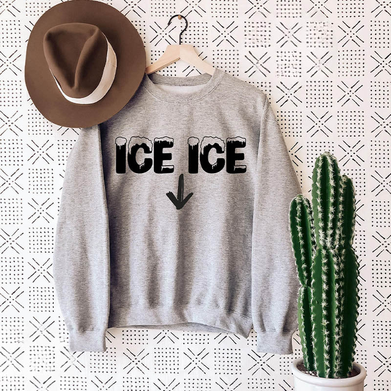 Ice Ice Letter Print Crewneck Sweatshirt