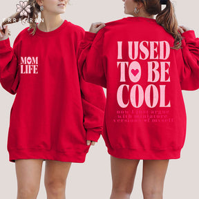 I Used to Be Cool Sweatshirt