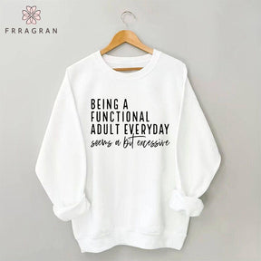 Funny Saying Sweatshirt