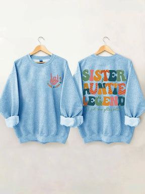 Sister Auntie Legend Sweatshirt