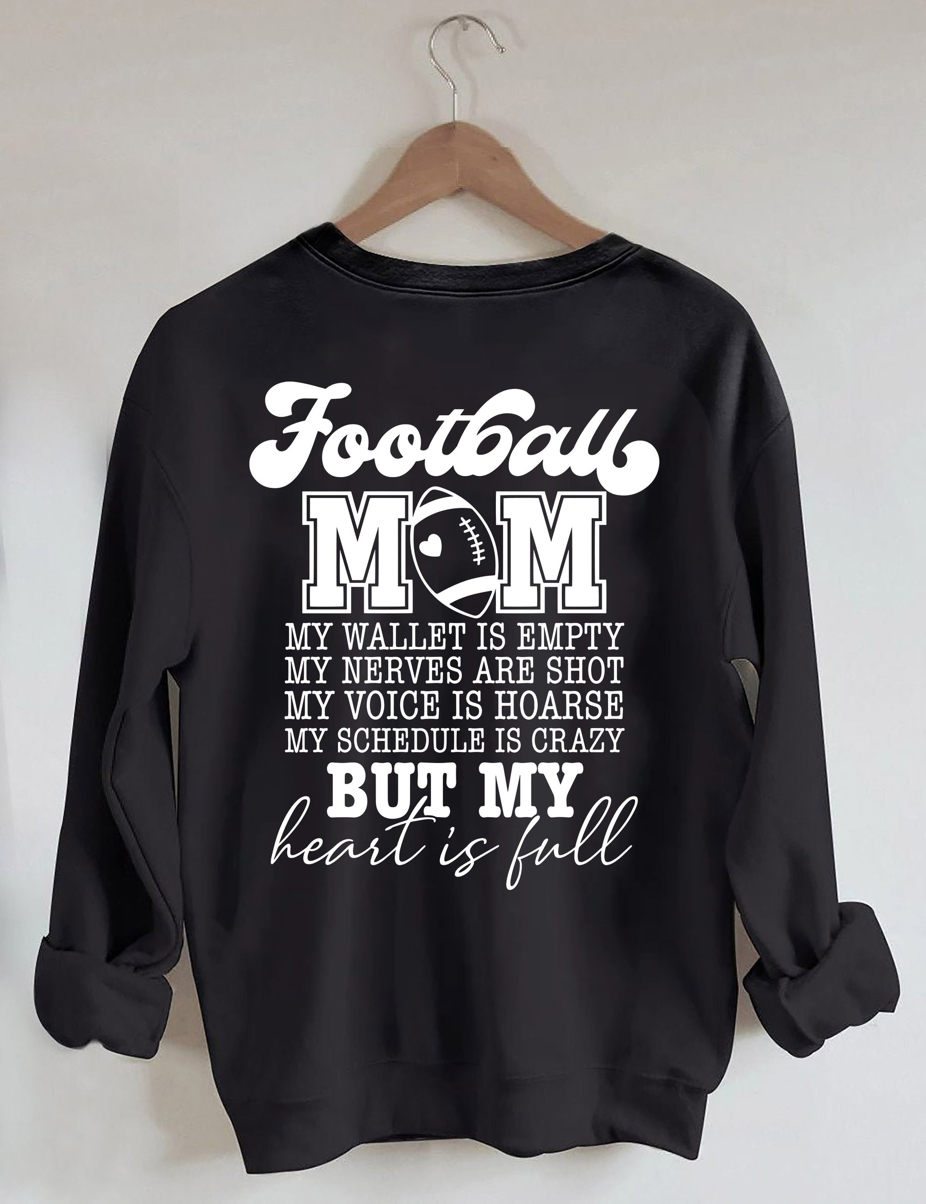 Football Mom My Wallet is Empty Sweatshirt