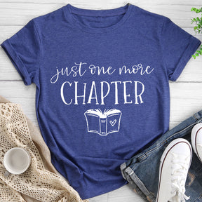 Just One More Chapter T-shirt