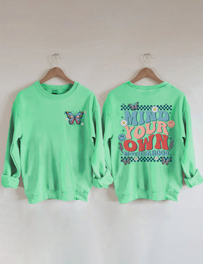 Mind Your Own Motherhood Sweatshirt