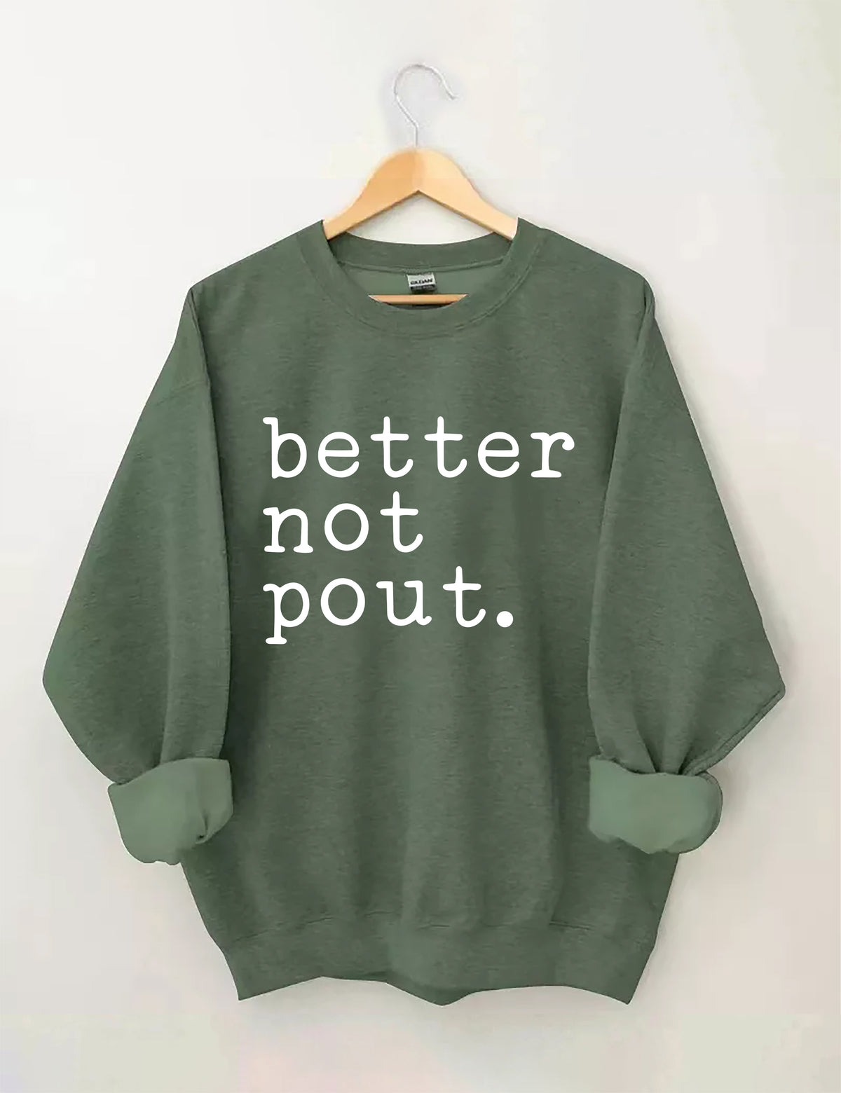 Better Not Pout Sweatshirt