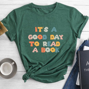 It is Good Day To Read Book Round Neck T-shirt