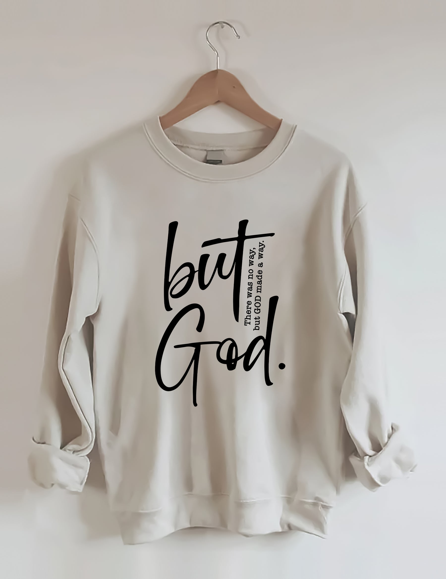 But God Sweatshirt