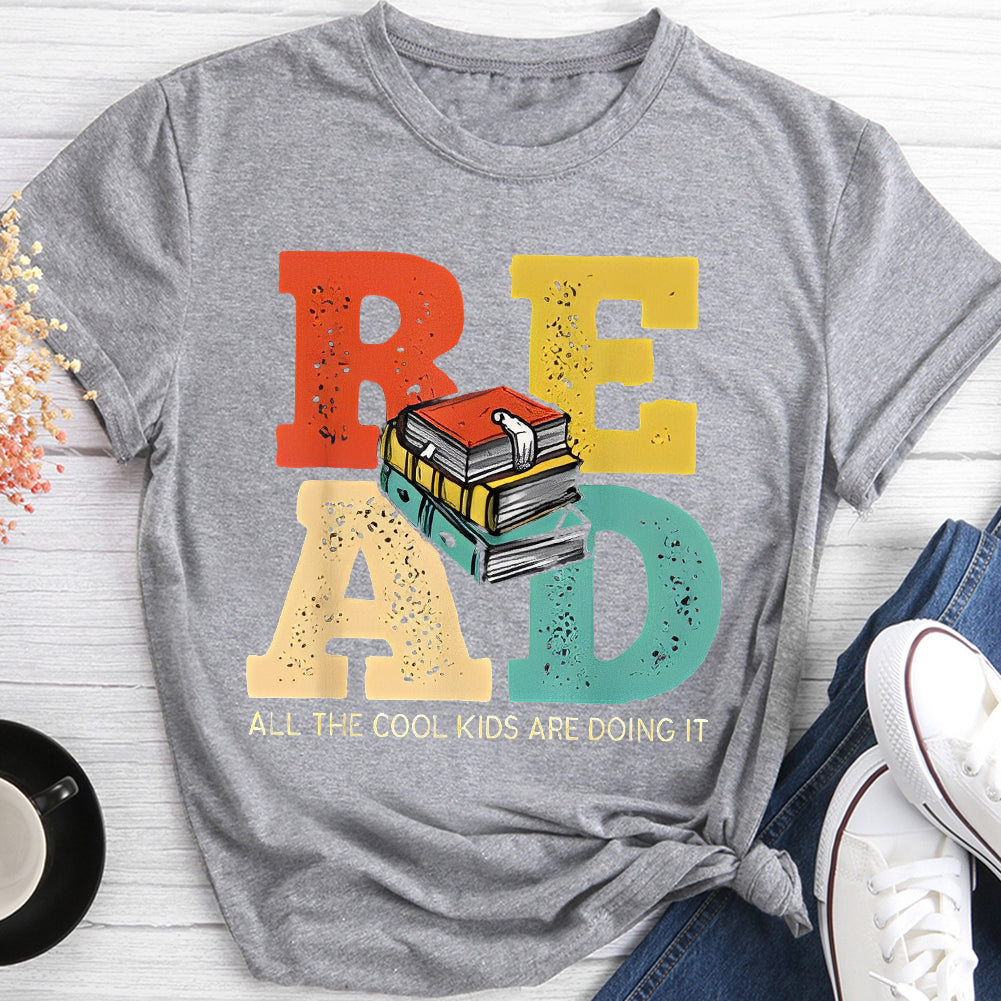 Read, All The Cool Kids Are Doing It T-shirt