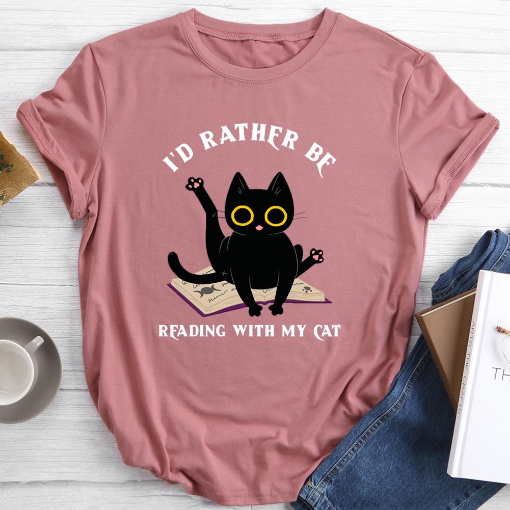 I'd Rather Be Reading With My Cat Round Neck T-shirt