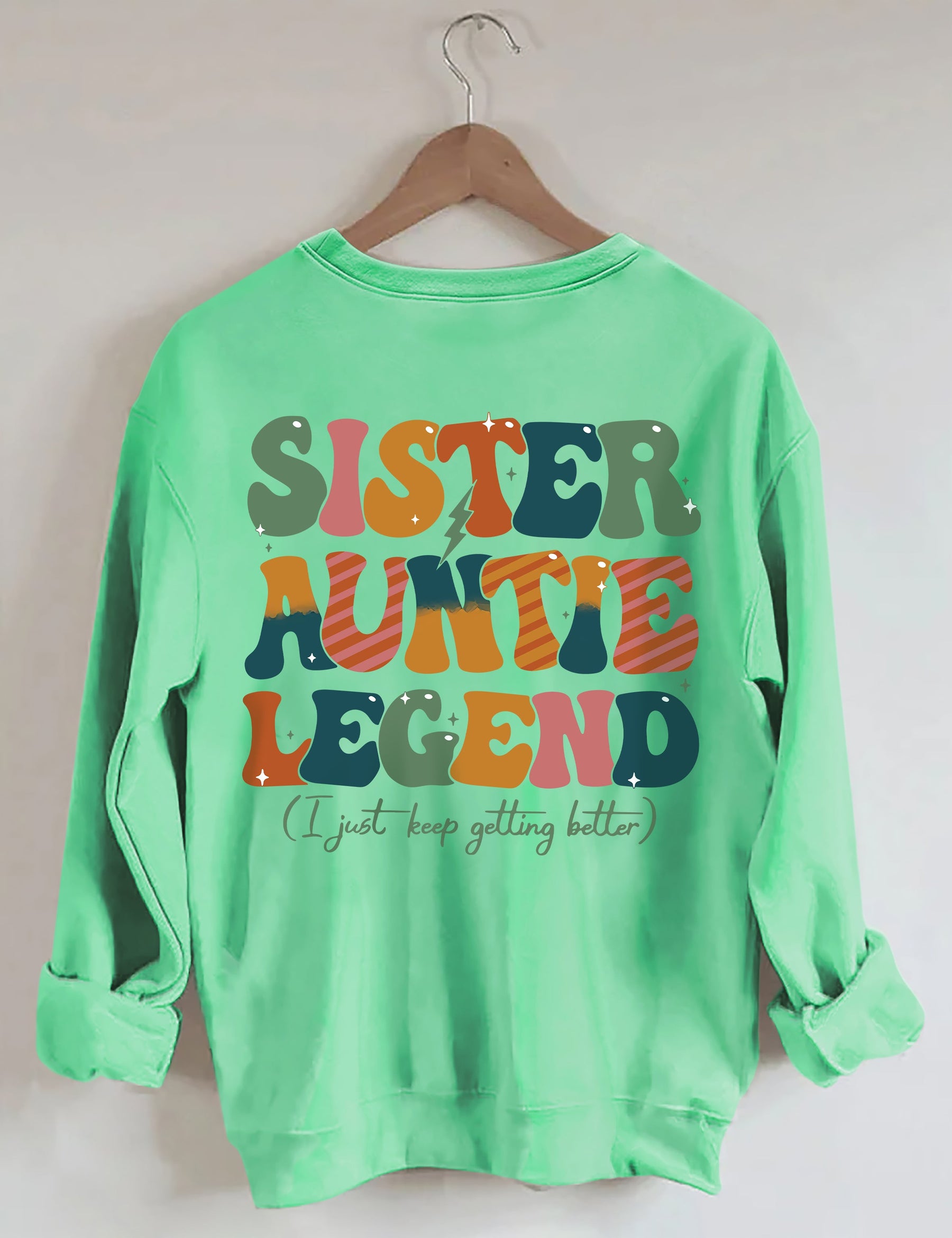 Sister Auntie Legend Sweatshirt