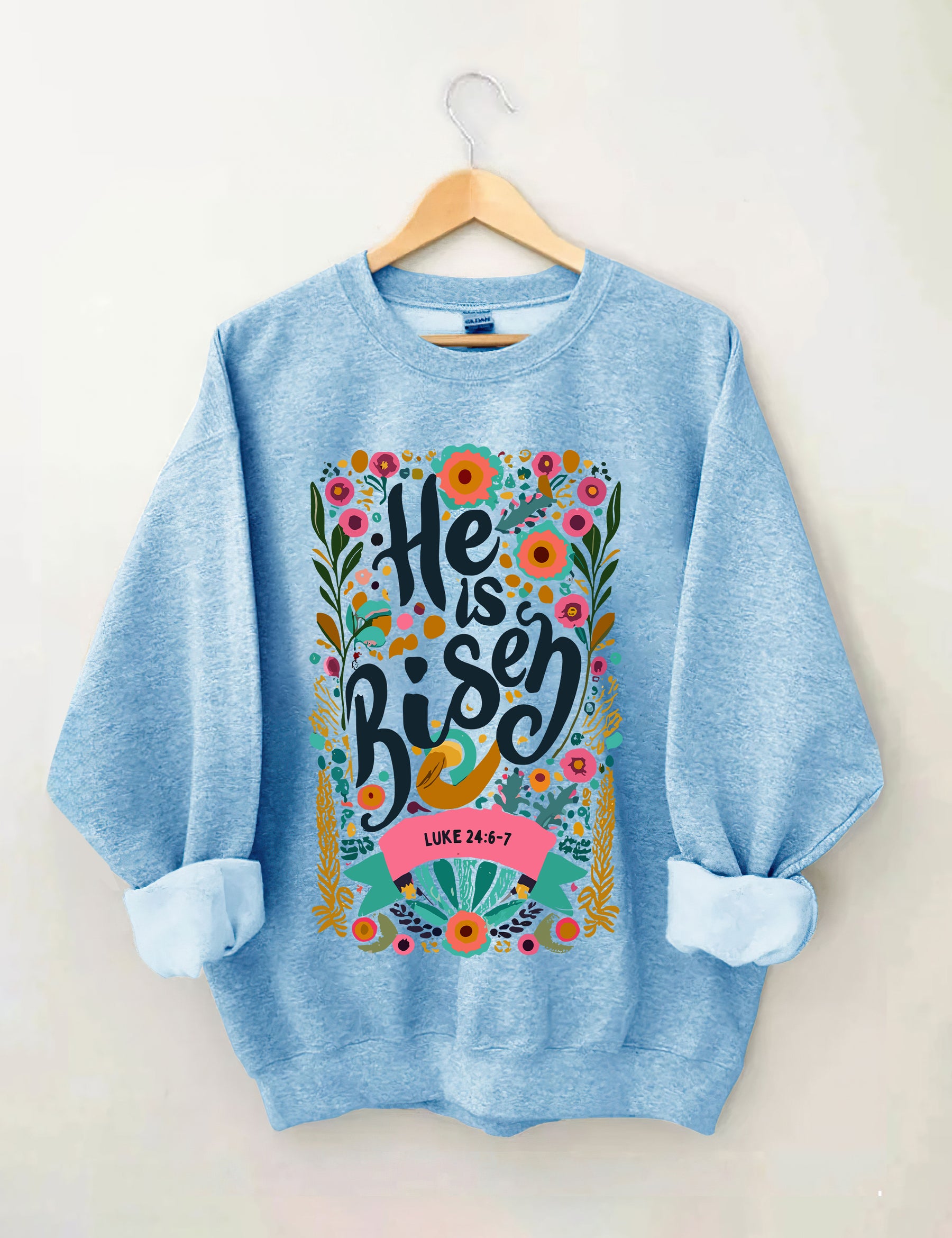 He Is Risen Sweatshirt