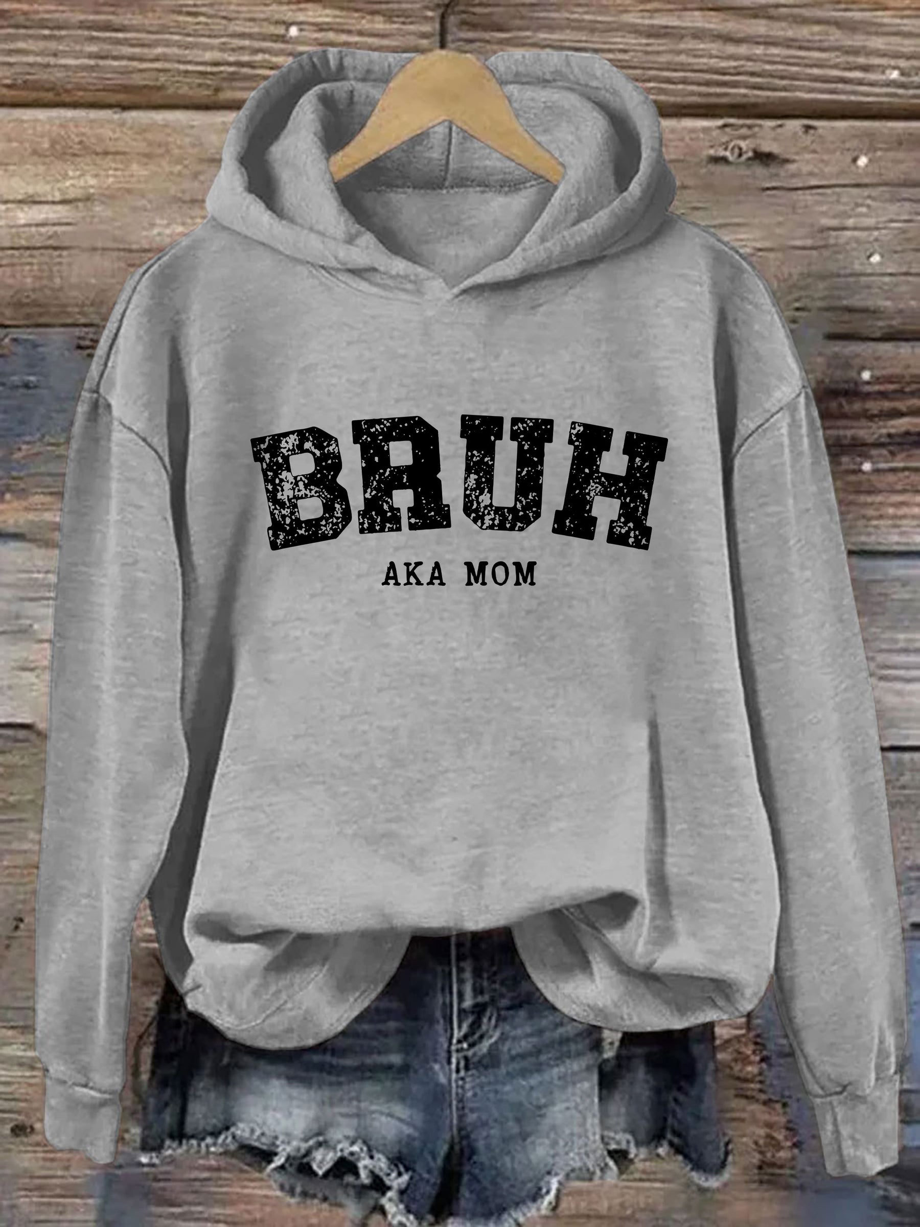 Bruh AKA Mom Hoodie