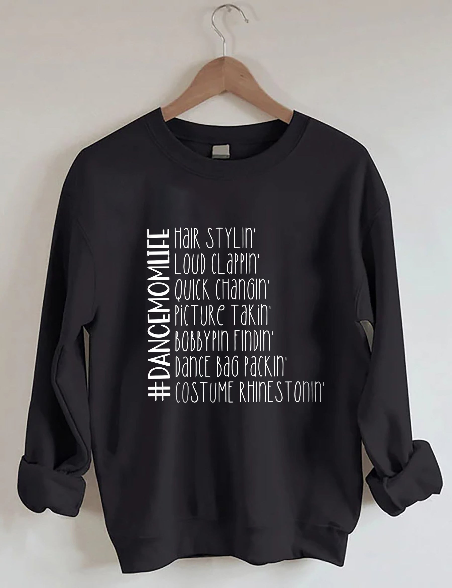 Funny Dance Mom Life Sweatshirt