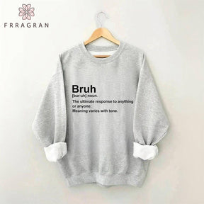 Bruh Definition Sweatshirt