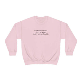 My Tummy Hurts Printed Sweatshirt