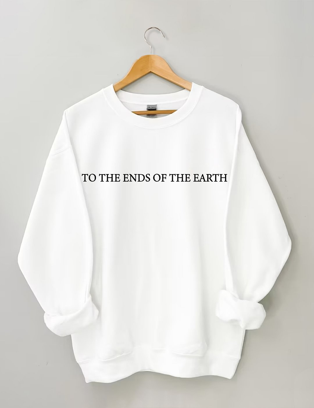 To The Ends Of The Earth Sweatshirt