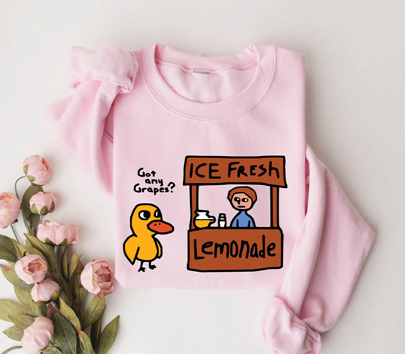 Got Any Grapes Duck Ice Fresh Lemonade Sweatshirt