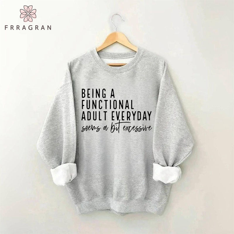 Funny Saying Sweatshirt