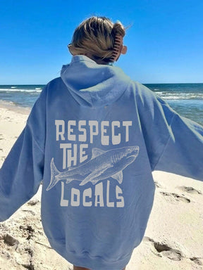 Respect The Locals Save The Shark Hoodie