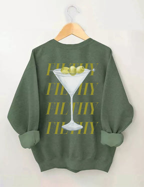 Filthy Martini Sweatshirt