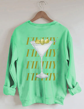 Filthy Martini Sweatshirt