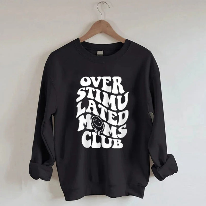 Overstymulowana bluza Moms Club