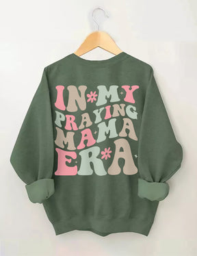 In My Praying Mama Era Sweatshirt