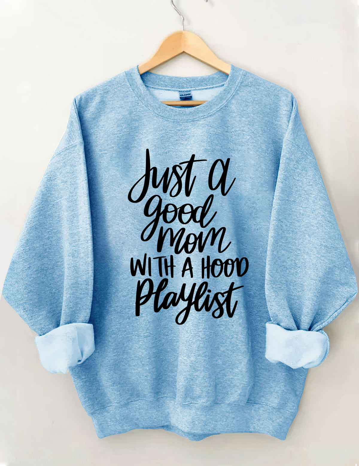 Just A Good Mom With A Hood Playlist Sweatshirt