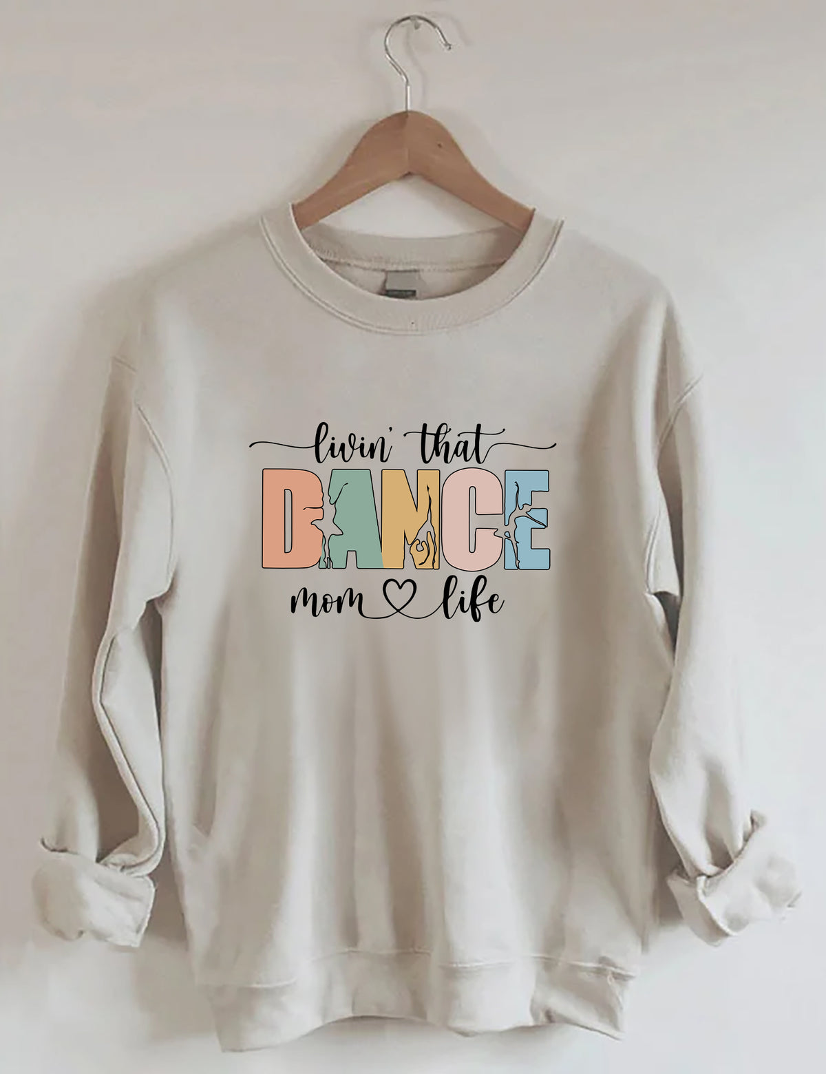 Livin' That Dance Mom Life Sweatshirt