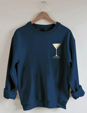 Filthy Martini Aesthetic Sweatshirt