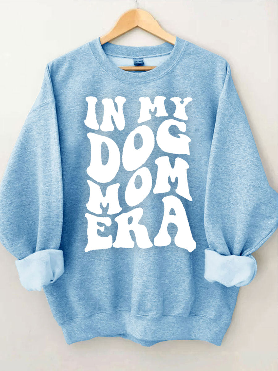 In My Dog Mom Era Sweatshirt