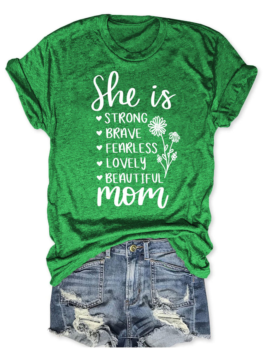 She Is Mom T-shirt