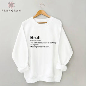 Bruh Definition Sweatshirt