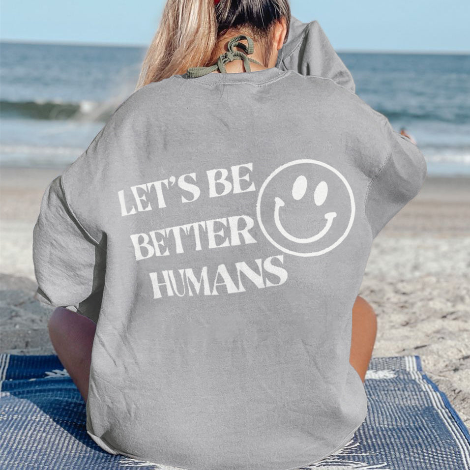 Let's Be Better Humans Women's Sweatshirt