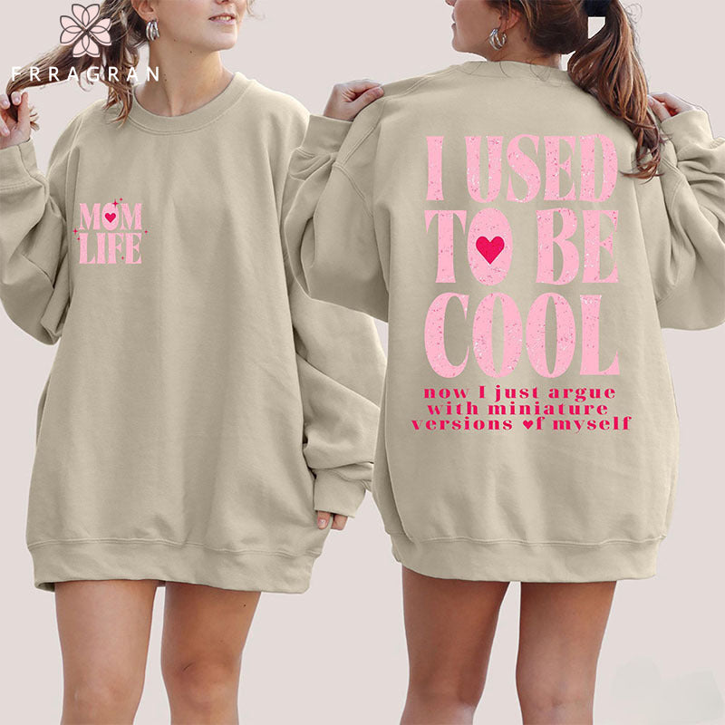 I Used to Be Cool Sweatshirt